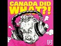 Canada Did What?! Season 2 Trailer