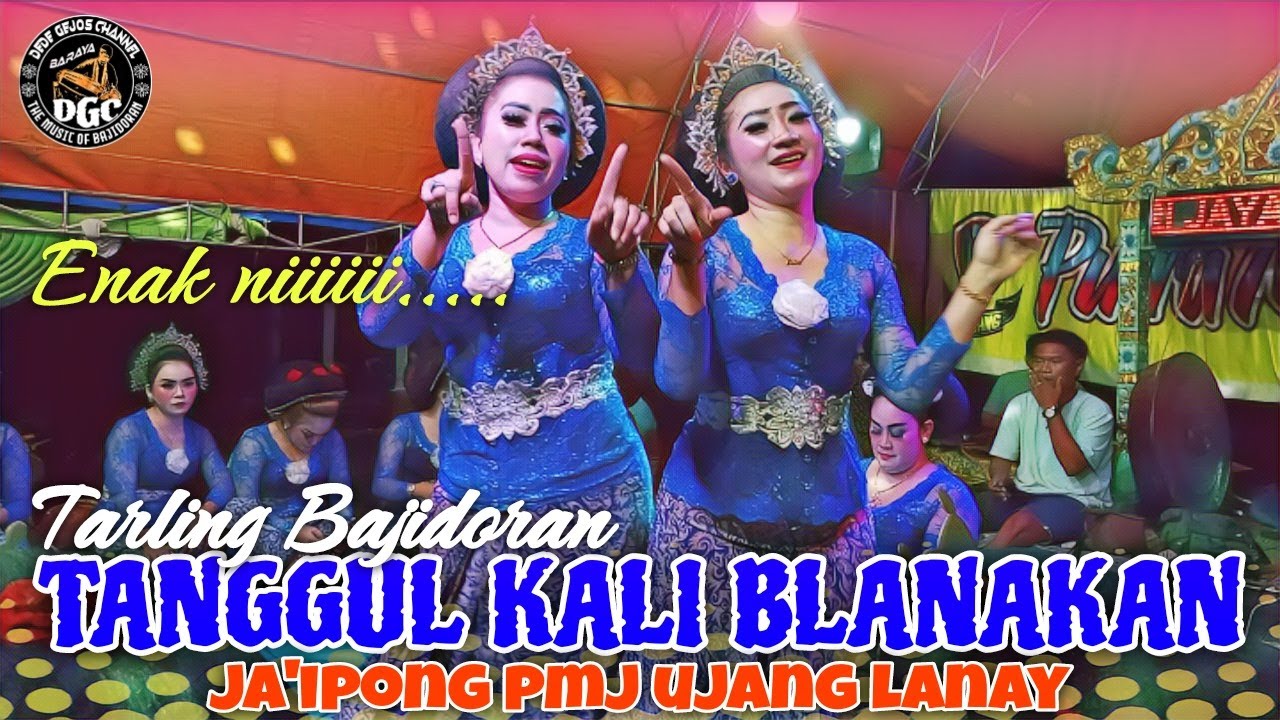 TANGGUL KALI BLANAKAN - MEGA NYISIK || VERSI TERBARU TARLING BAJIDORAN ...