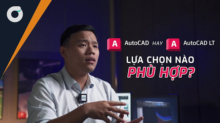 So sánh autocad 2023 và autocad 2023 lt năm 2024