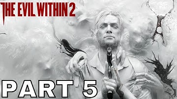 THE EVIL WITHIN 2 (PS4) Playthrough Part 5 - LYING IN WAIT