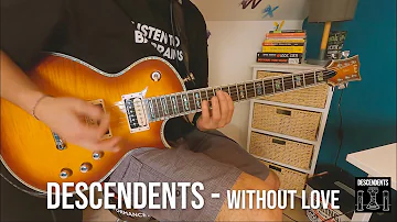 Descendents - Without Love - Guitar Cover