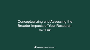 Conceptualizing and Assessing the Broader Impacts of Your Research