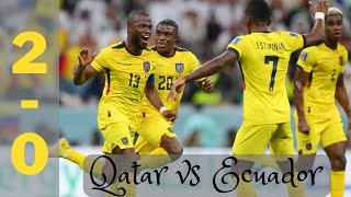 Qatar vs Ecuador ||Extended Highlights \& All Goals 2022 HD||