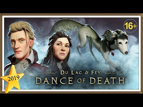 Dance of Death: Du Lac & Fey Прохождение ➤ Лучший Квест на ПК 2019