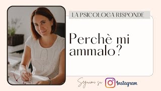 Perchè mi ammalo? (seguimi sui SOCIAL)