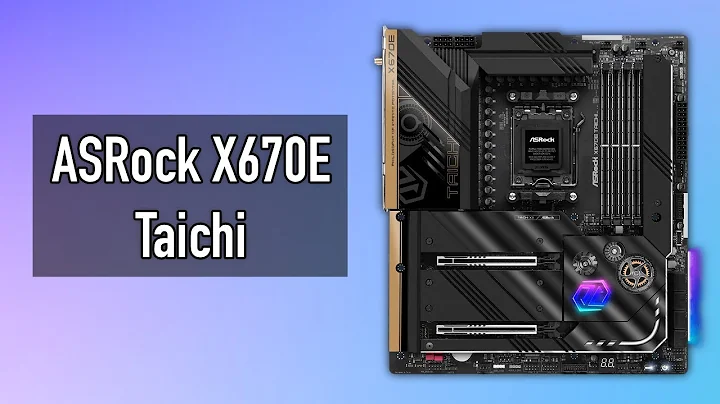 Unboxing ASRock X670E Taichi [Features & Specs Overview] - 天天要聞