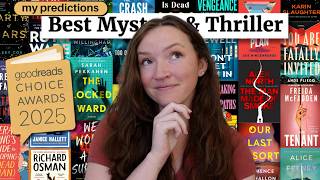 My 2025 Goodreads Choice Awards Predictions - Best Mystery/Thriller Books 🏆