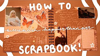 SCRAPBOOK WITH ME! billie eilish happier than ever scrapbook page