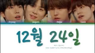 NCT (엔시티) - 12월 24일 / December 24 (Original: d.ear) [Color Coded Lyrics 가사/Han/Rom/Eng]