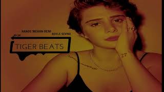 Hande Mehan - Beni Böyle Sevme (TİGER BEATS - Remix) Resimi