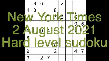 Sudoku solution – New York Times sudoku puzzle 2 August 2021 Hard level