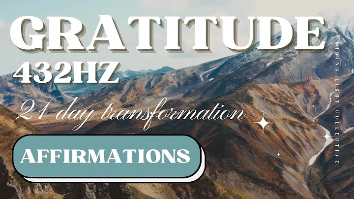 10 Minute Gratitude Affirmations 432hz (21 DAY TRANSFORMATION!)