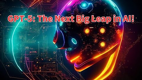 GPT-5: The Next Big Leap in AI!