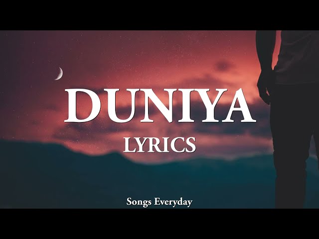 Duniyaa (LYRICS) : Luka Chuppi | Dhvani B | Songs Everyday | class=