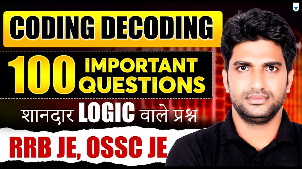Coding–Decoding के 100 सबसे Important Questions 🔥 | Logic Mastery for RRB JE & OSSC JE