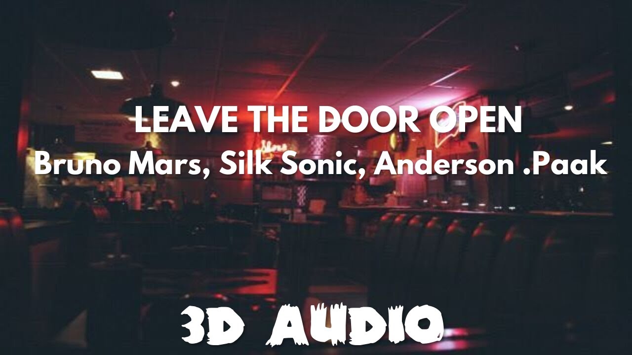 Leave The Door Open [3D AUDIO] - YouTube