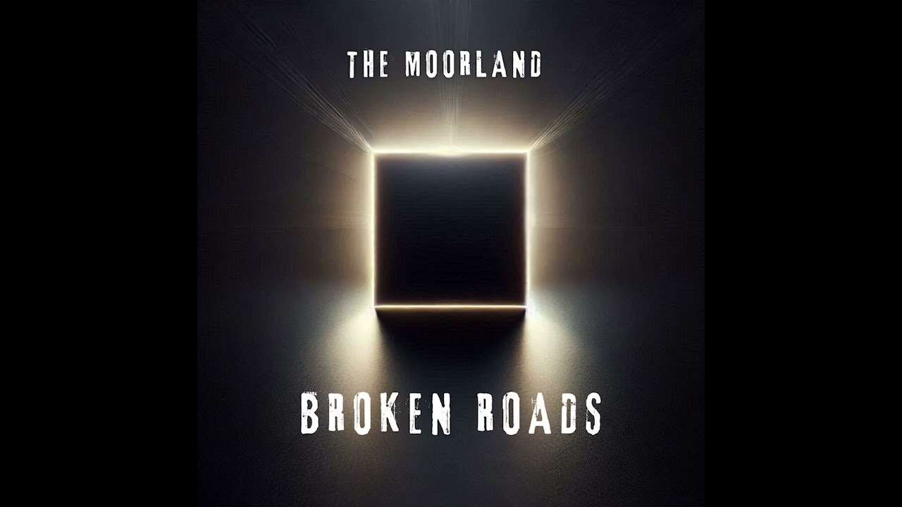 The Moorland - Broken Roads (2025) Gothic Rock - Spain
