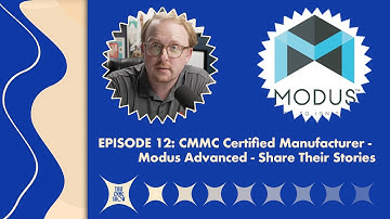 CMMC Certified Manufacturer - Modus Advanced - Share Their Stories