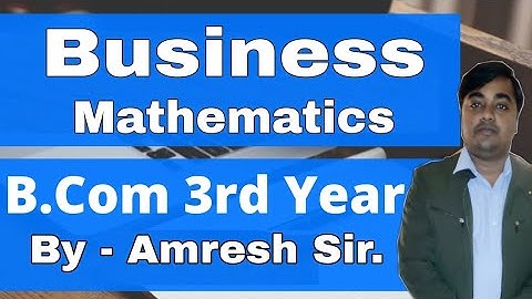 #2 Business Maths B.Com 3rd Year
