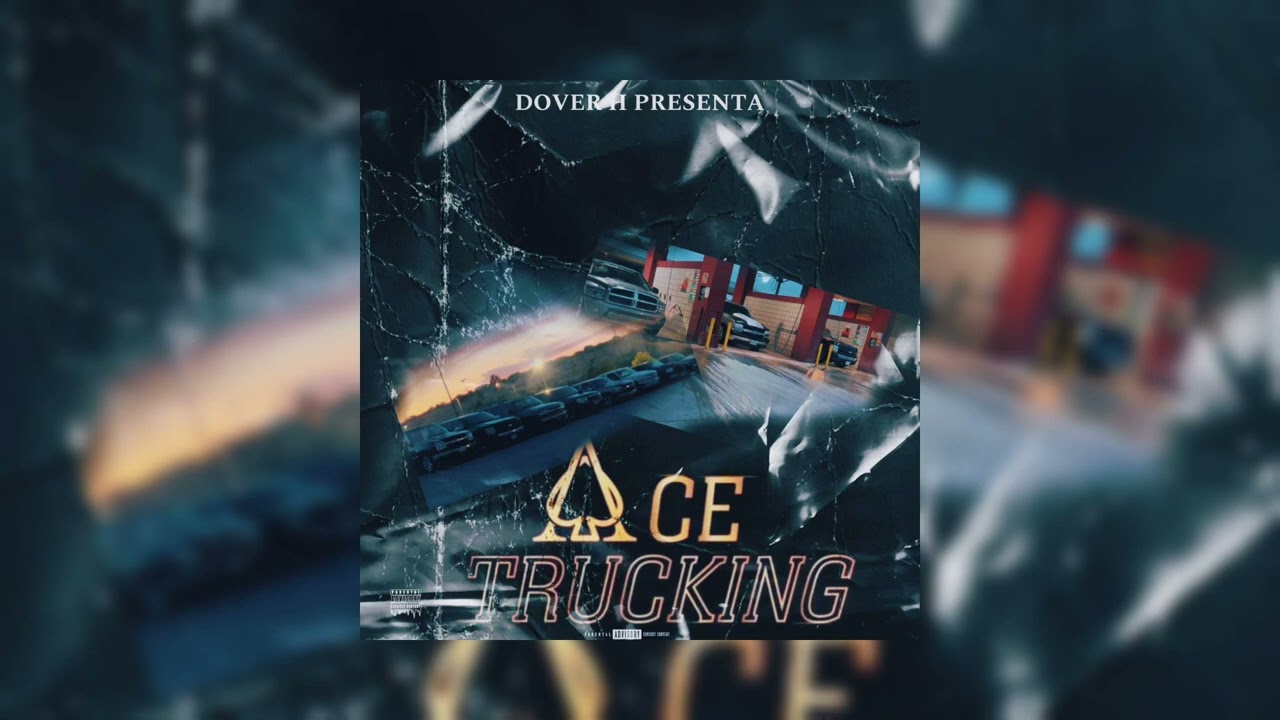 ACE TRUCKING -DOVER H(REALOKOS MUSIC)
