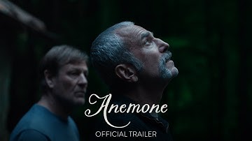 ANEMONE | Official Trailer