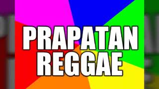 PRAPATAN REGGAE (TANAH KAILI)