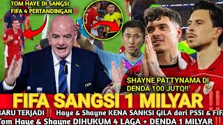 😱Gila‼️ Fifa Hukum Haye & Shayne 4 Laga + Denda 1 Milyar‼️Dua Pemain Timnas Kena Sanksi Berat Fifa
