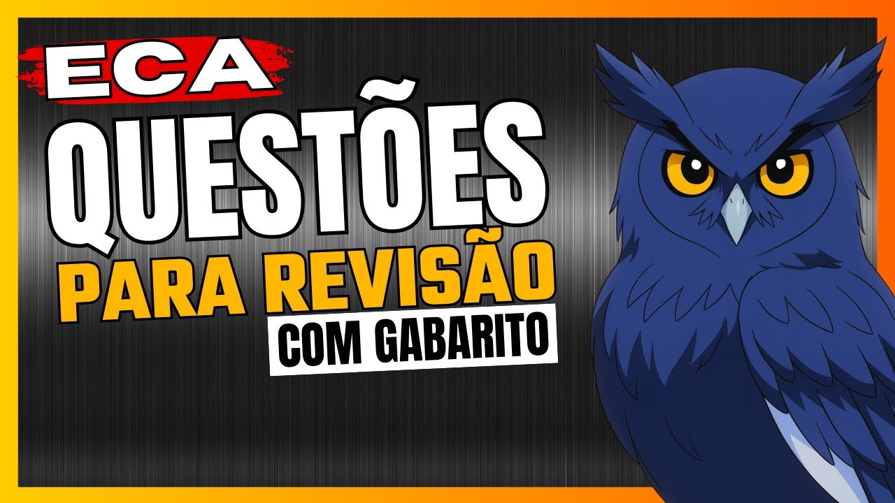 Estatuto da Criança e do adolescente | Eca para Concursos | ECA com QUESTÕES comentadas