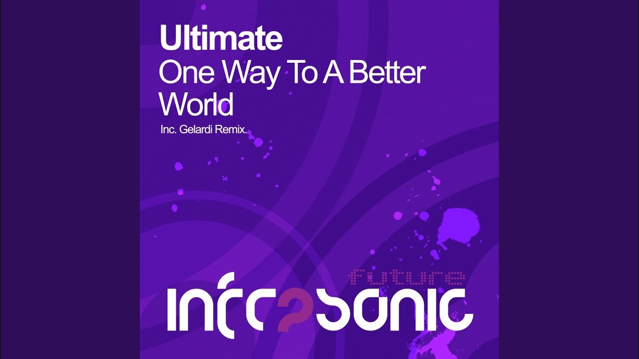 One Way To A Better World (Gelardi Remix)