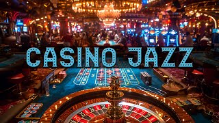 CASINO Jazz Music 2024 🎲 Las Vegas Casino Jazz Songs Playlist 2024 🎲 321Jazz Piano Songs 2024
