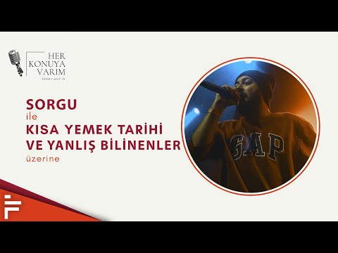 Her Konuya Varım | Sorgu | Kısa Yemek Tarihi ve Yanlış Bilinenler