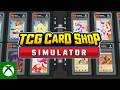 TCG Card Shop Simulator - Xbox Launch Trailer