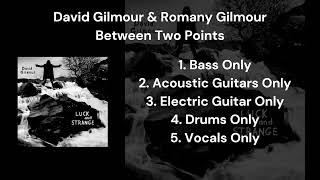 David Gilmour - Between Two Points (Bass Acoustic Electric Guitars Drums Vocals Only)
