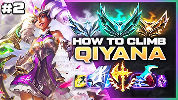 How To Climb With Qiyana - Qiyana Unranked To Diamond Ep. 2 | League of Legends