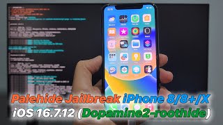 Palehide Jailbreak iPhone 8 / 8 Plus / X iOS 16.7.12 (Dopamine 2 – RootHide)