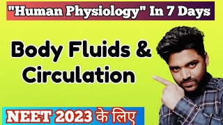 BODY FLUIDS & CIRCULATION | One Shot🔥 | Neet 2023