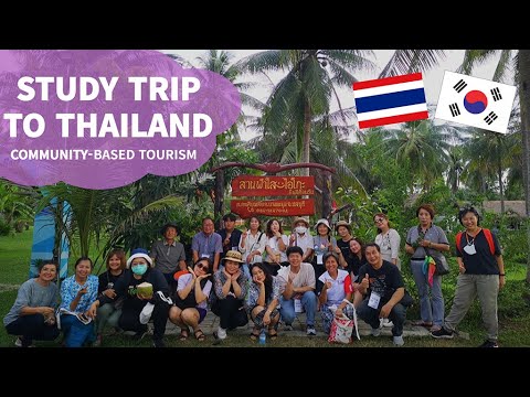 Community-Based Tourism In Thailand / Korean Rural Village Association Study Trip 2022