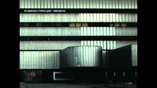 Russian Circles - When The Mountain Comes To Muhammad