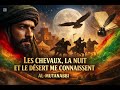 Les Chevaux La Nuit Et Le Désert Al Mutanabbi En Roots Reggae Gnawa Version Épique 