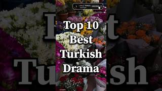 Top 10 Best Turkish Drama