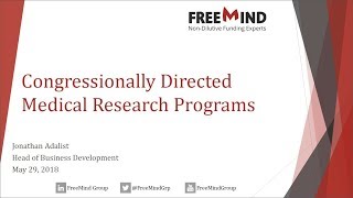 Introduction to the DOD’s Congressionally Directed Medical Research Programs (CDMRP)