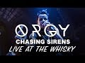 ORGY - Chasing Sirens - Live at the Whisky
