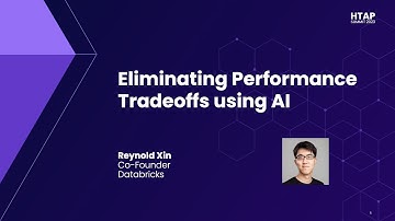 HTAP Summit 2023 | Keynote: Eliminating Performance Tradeoffs Using AI