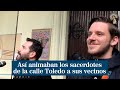 Así animaban los sacerdotes de la calle Toledo a sus vecinos durante el confinamiento