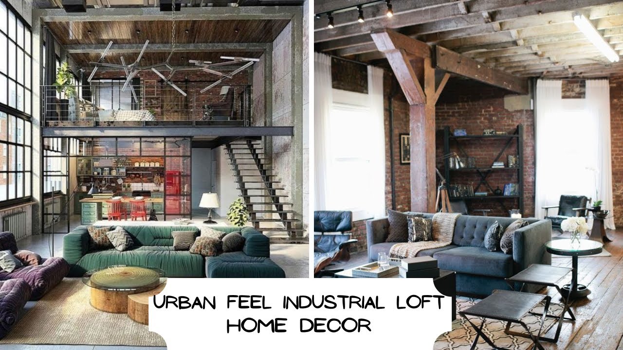 Industrial Loft Decor Ideas for Urban Feel Home Decor & Design ...