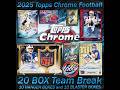 2025 Topps CHROME FOOTBALL (20 BOX) Team Break #6 eBay Live 04/30/26