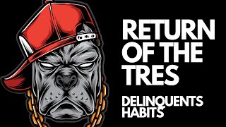 Return Of The Tres (Lirik) - Delinquent Habits