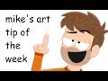 Mike's Art Tip of the Week