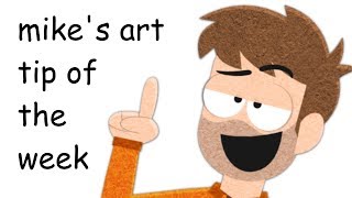 Mike's Art Tip of the Week
