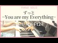 ずっと~You are my Everything~【ピアノソロ】Kis-My-Ft2